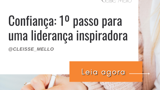 Confiança: 1º passo para uma liderança inspiradora