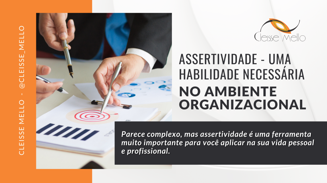 Assertividade – Uma habilidade necessária no ambiente organizacional