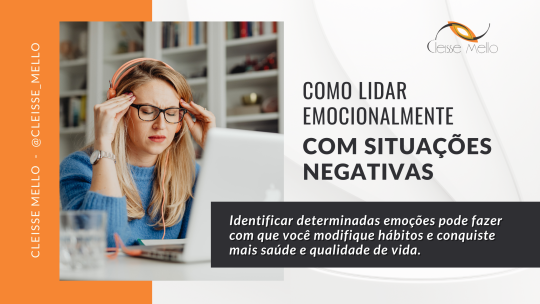 Como lidar emocionalmente com situações negativas